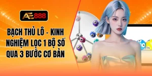 Bạch thủ lô - Kinh nghiệm lọc 1 bộ số qua 3 bước cơ bản