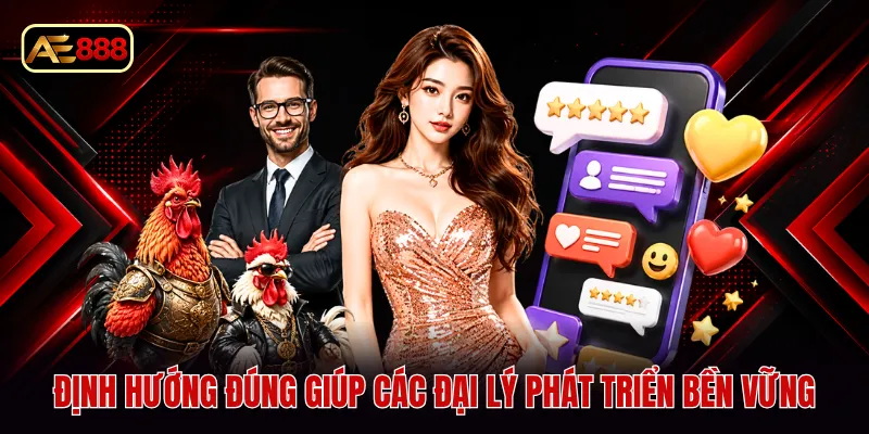 Định hướng đúng giúp các đại lý phát triển bền vững