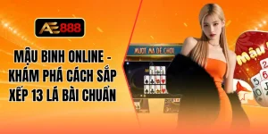 Mậu binh online - Khám phá cách sắp xếp 13 lá bài chuẩn